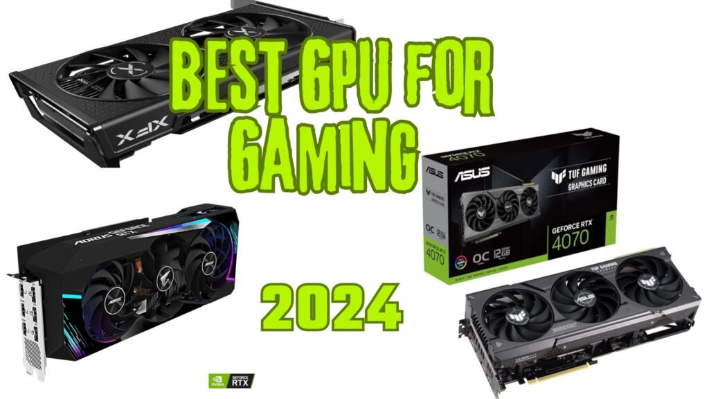 The Ultimate Game Changer Best GPU for Gaming 2024 Unveiled